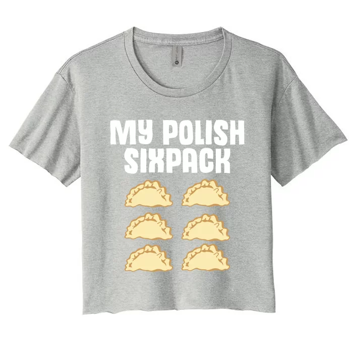 Polish Dumpling Joke Sixpack Pole Pun Polska Perogie Pierogi Cool Gift Women's Crop Top Tee