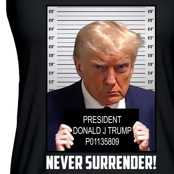 President Donald J Trump Mugshot Never Surrender Ladies Essential Flowy Tank