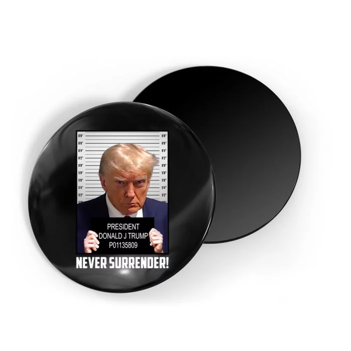 President Donald J Trump Mugshot Never Surrender Magnet