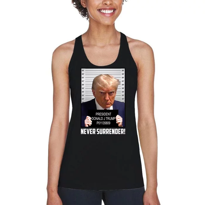 President Donald J Trump Mugshot Never Surrender Women's Racerback Tank