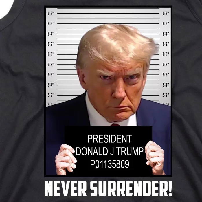 President Donald J Trump Mugshot Never Surrender Tank Top