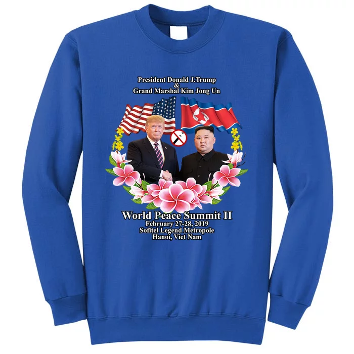 President Donald J Trump Grand Marshal Kim Jong Un World Peace Summit Ii Tall Sweatshirt