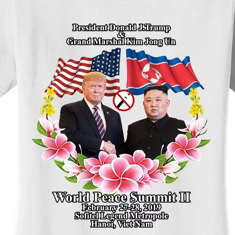 President Donald J Trump Grand Marshal Kim Jong Un World Peace Summit Ii Women's T-Shirt