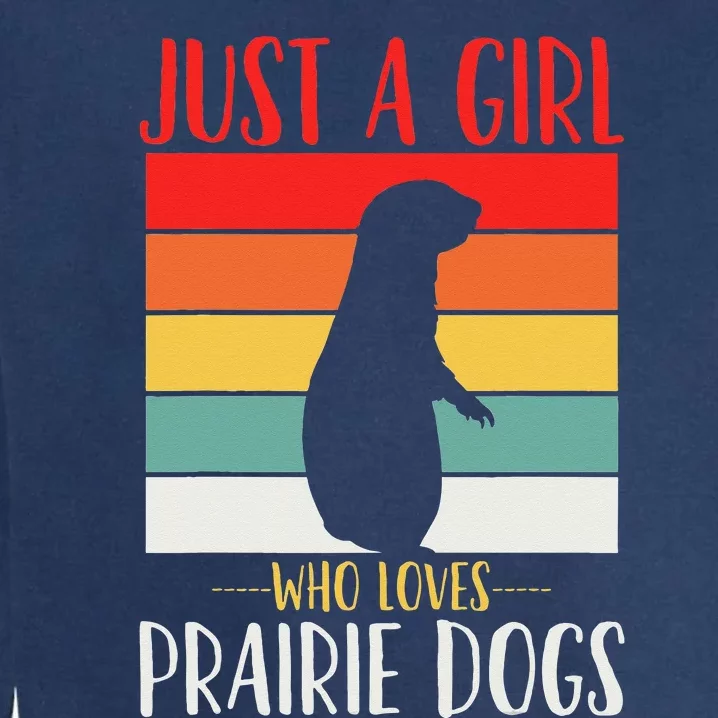 Prairie Dog Just a Who Loves Prairie Dogs Retro Garment-Dyed Sweatshirt