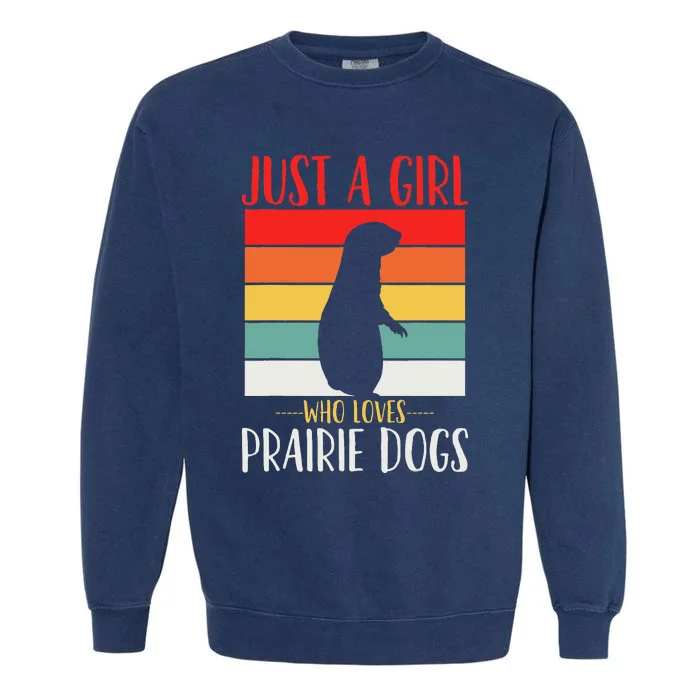 Prairie Dog Just a Who Loves Prairie Dogs Retro Garment-Dyed Sweatshirt