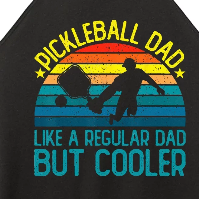 Pickleball Dad Like A Regular Dad But Cooler Women’s Perfect Tri Rocker Tank