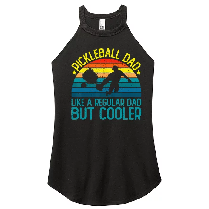 Pickleball Dad Like A Regular Dad But Cooler Women’s Perfect Tri Rocker Tank