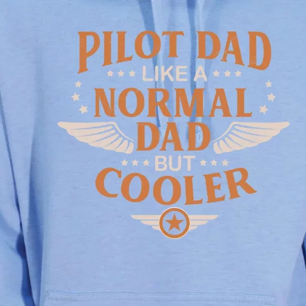 Pilot Dad Like A Normal Dad But Cooler Quote Gift Unisex Surf Hoodie