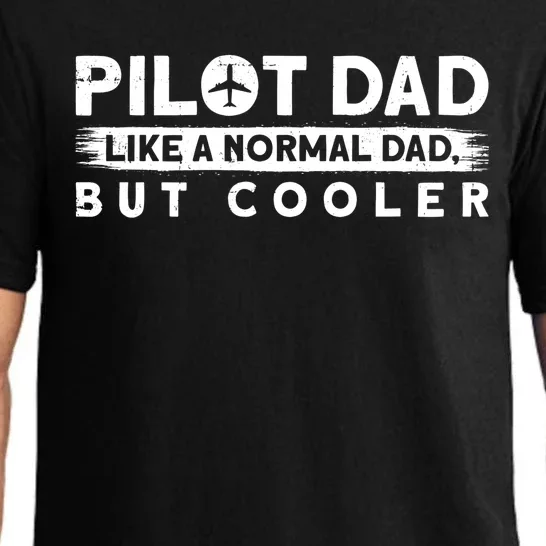 Pilot Dad Like A Normal Dad But Cooler Gift Pajama Set