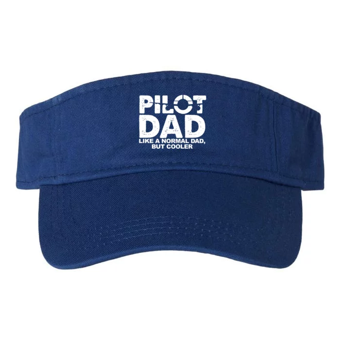 Pilot Dad Like A Normal Dad But Cooler Valucap Bio-Washed Visor