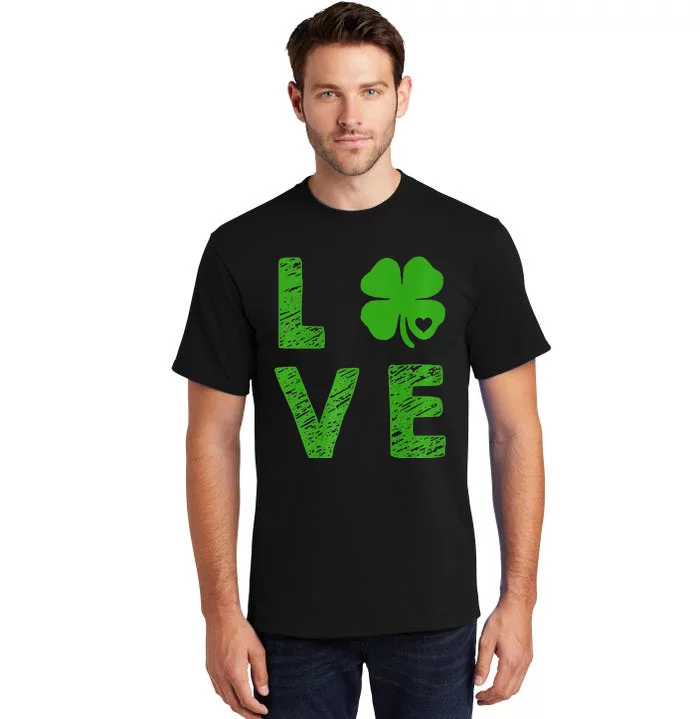 Patrick Day. LOVE Clover Shamrock Saint Patrick's Day Tall T-Shirt