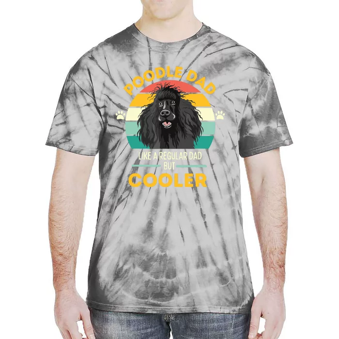 Poodle Dad Like A Regular Dad But Cooler Men Outfit Tie-Dye T-Shirt