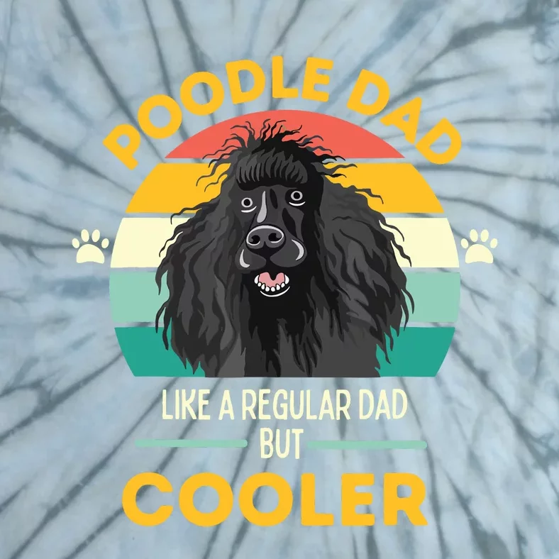 Poodle Dad Like A Regular Dad But Cooler Men Outfit Tie-Dye T-Shirt