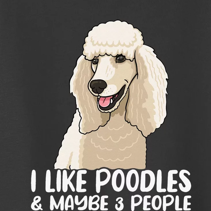 Poodle Dog Lover Poodle Art Tee Poodle Owner Toddler T-Shirt