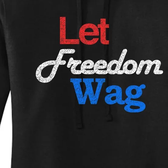 Patriotic Dog Lover Design Let Freedom Wag Design Women's Pullover Hoodie