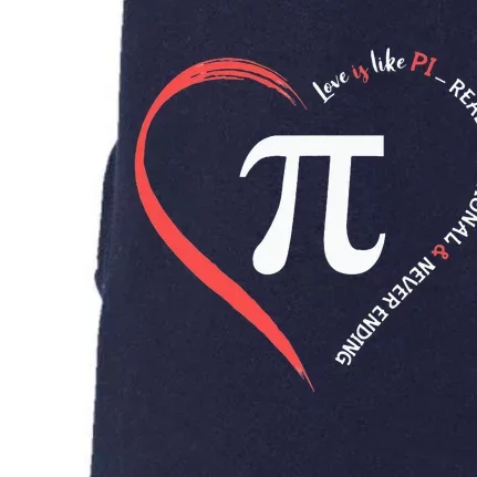 Pi Day Love Is Like Pi Valentines Math Teacher Doggie 3-End Fleece Hoodie