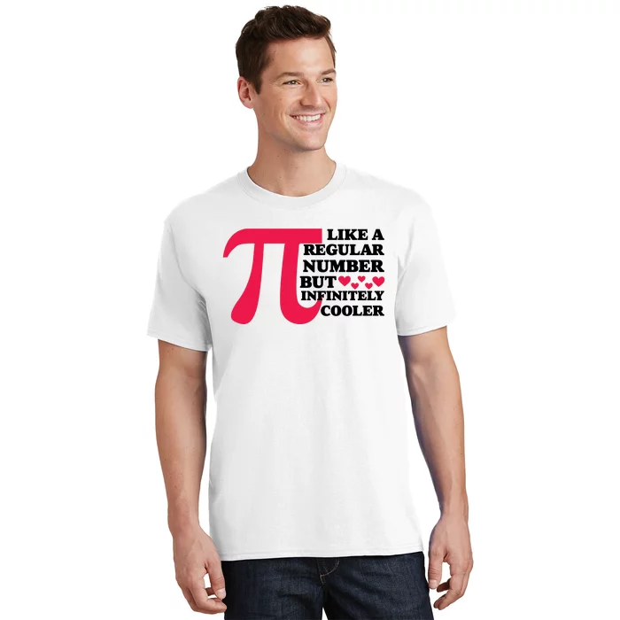 Pi Day Like A Regular Number But Infinitely Cooler Funny T-Shirt