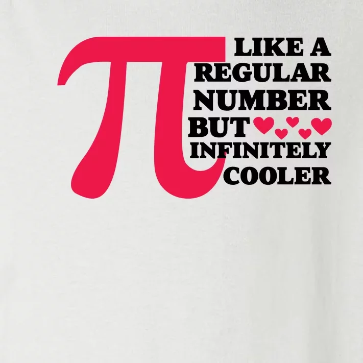 Pi Day Like A Regular Number But Infinitely Cooler Funny Toddler Long Sleeve Shirt