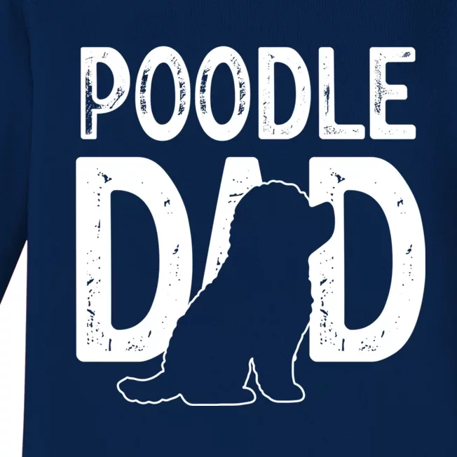 Poodle Dog Lover Funny Cute Puppy Dad Father Cute Gift Baby Long Sleeve Bodysuit