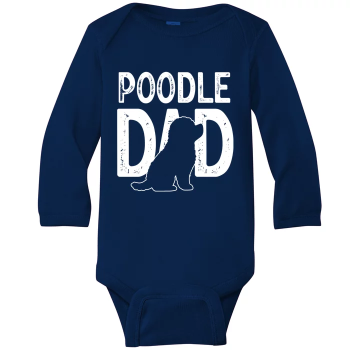 Poodle Dog Lover Funny Cute Puppy Dad Father Cute Gift Baby Long Sleeve Bodysuit