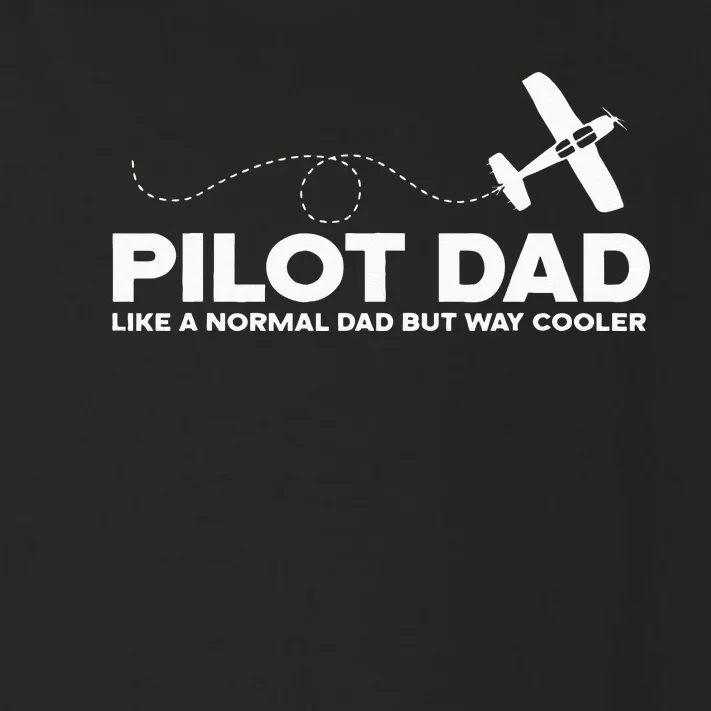 Pilot Dad Like Normal Dad But Cooler Airplane Pilot Dad Toddler Long Sleeve Shirt