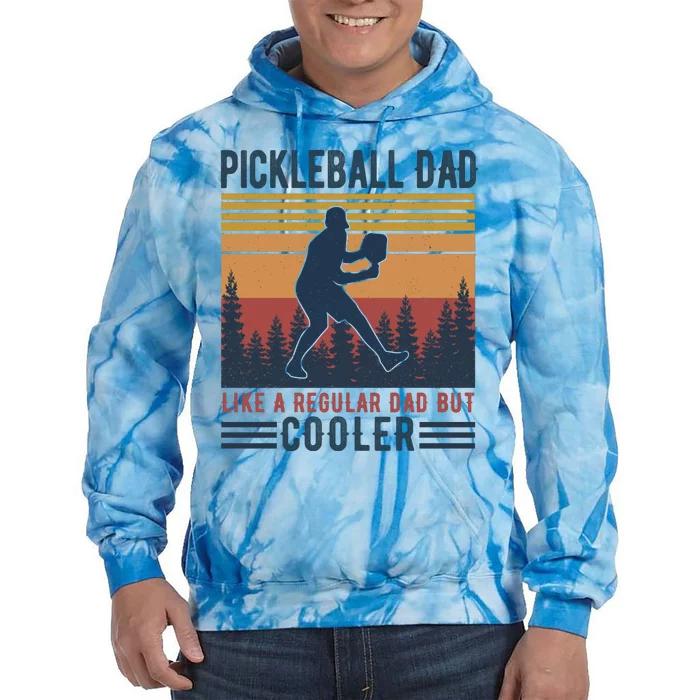 Pickleball Dad Like A Regular Dad Tie Dye Hoodie