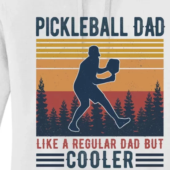 Pickleball Dad Like A Regular Dad Women's Pullover Hoodie