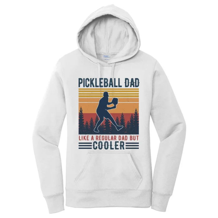 Pickleball Dad Like A Regular Dad Women's Pullover Hoodie