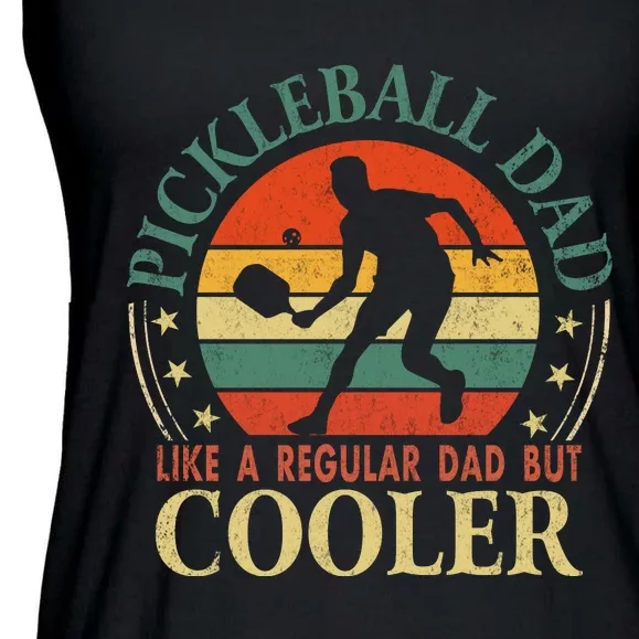 Pickleball Dad Like A Regular Dad But Cooler The Dink Father Ladies Essential Flowy Tank