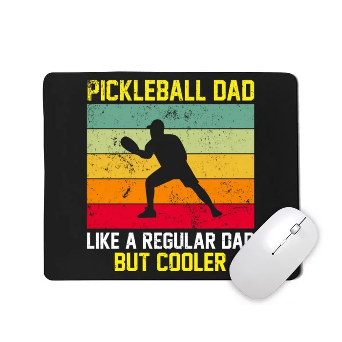 Pickleball Dad Like A Regular Dad But Cooler Vintage Retro Mousepad