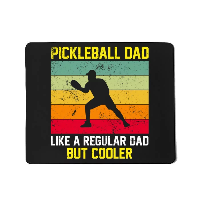 Pickleball Dad Like A Regular Dad But Cooler Vintage Retro Mousepad