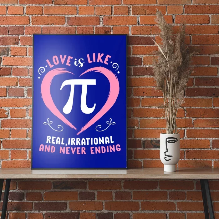 Pi Day Love Is Like Pi Never Ending Teachers Valentines Cute Gift Poster