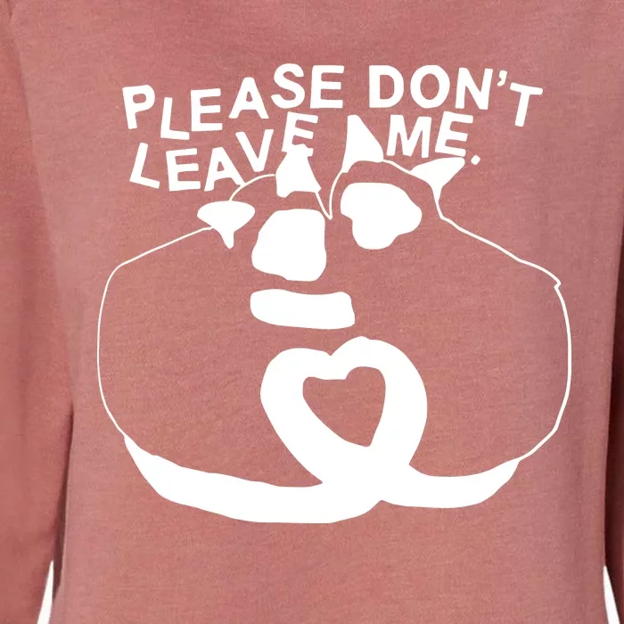 Please DonT Leave Me Racoon Womens California Wash Sweatshirt