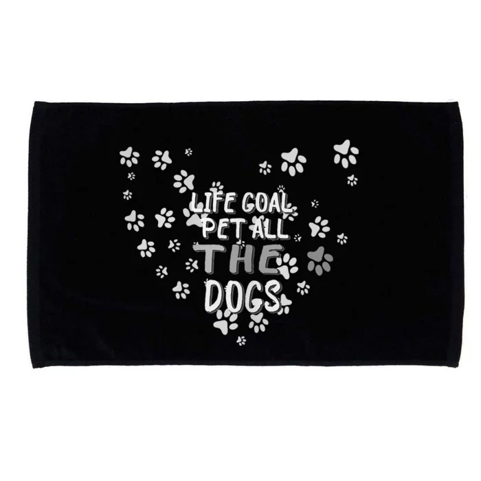 Puppy Dog Lover Pet Owner Life Goal Pet All The Dogs Microfiber Hand Towel