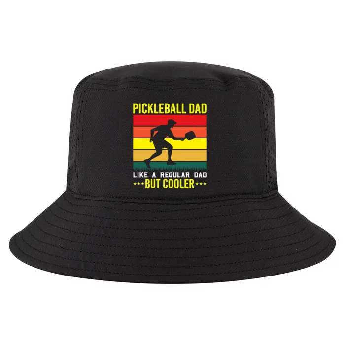 Pickleball Dad Like A Regular Dad But Cooler Cool Comfort Performance Bucket Hat