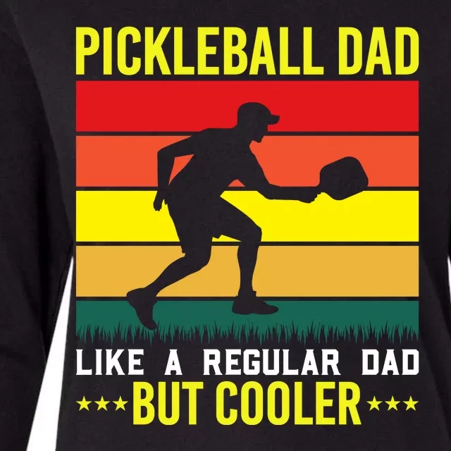 Pickleball Dad Like A Regular Dad But Cooler Womens Cotton Relaxed Long Sleeve T-Shirt