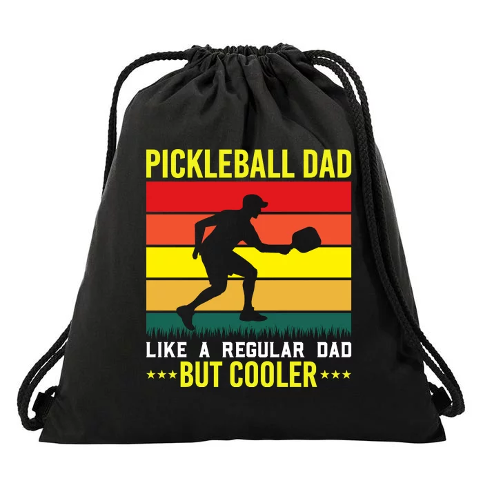 Pickleball Dad Like A Regular Dad But Cooler Drawstring Bag