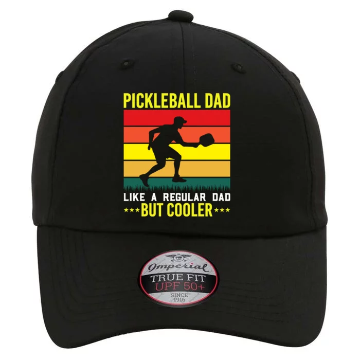 Pickleball Dad Like A Regular Dad But Cooler The Original Performance Cap