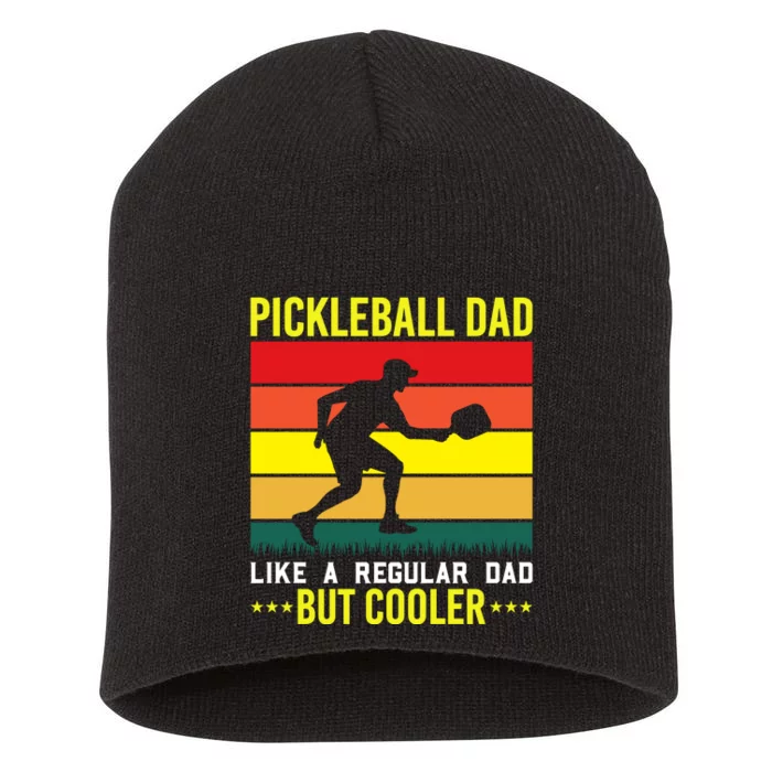 Pickleball Dad Like A Regular Dad But Cooler Short Acrylic Beanie