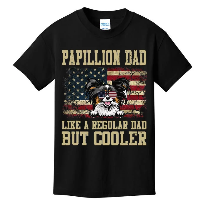 Papillion Dad Like A Regular Dad But Cooler Dog Dad Kids T-Shirt