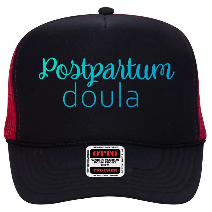 Postpartum Doula Labor Coach Birth Companion Labor Pregnancy Meaningful Gift High Crown Mesh Trucker Hat