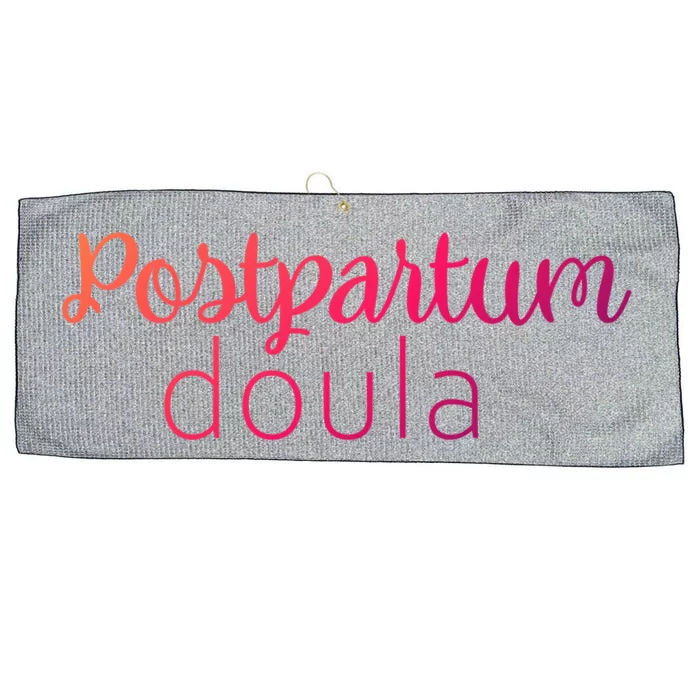 Postpartum Doula Labor Coach Birth Companion Labor Pregnancy Meaningful Gift Large Microfiber Waffle Golf Towel