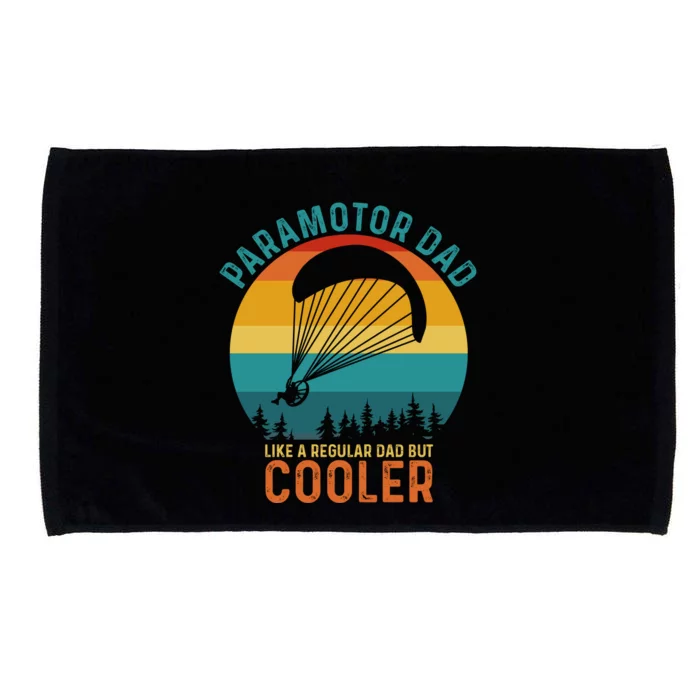 Paramotor Dad Like A Regular Dad But Cooler Funny Paramotor Pilot Microfiber Hand Towel