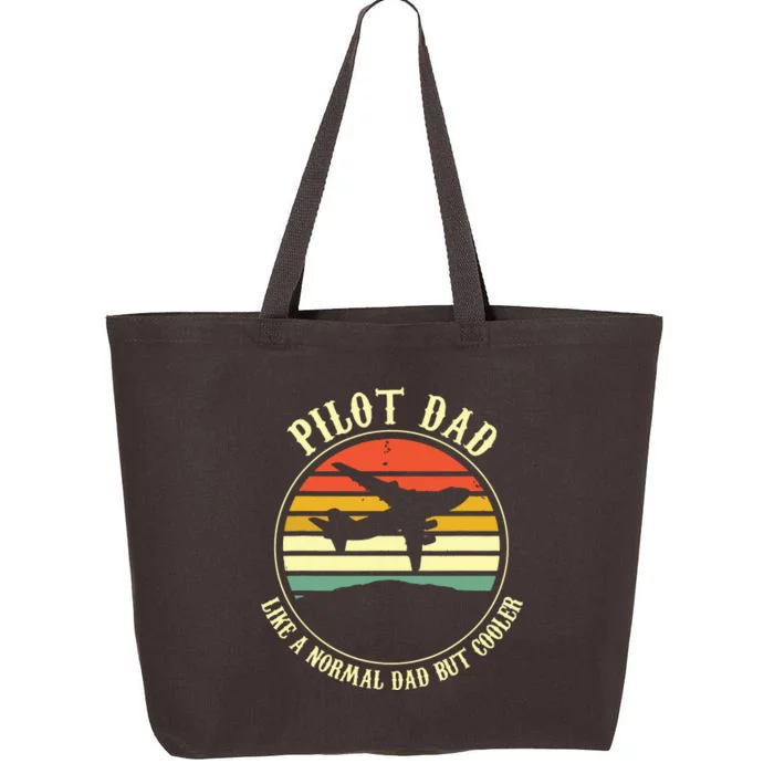 Pilot Dad Like A Normal Dad But Cooler Fathers Day 25L Jumbo Tote