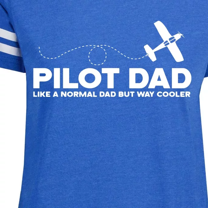 Pilot Dad Like Normal Dad But Cooler Airplane Pilot Dad Enza Ladies Jersey Football T-Shirt