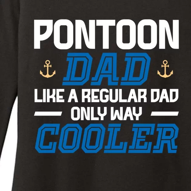 Pontoon Dad Like A Regular Dad Only Way Cooler Fathers Day Gift Womens CVC Long Sleeve Shirt