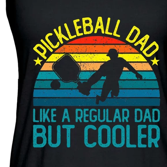 Pickleball Dad Like A Regular Dad But Cooler Ladies Essential Flowy Tank