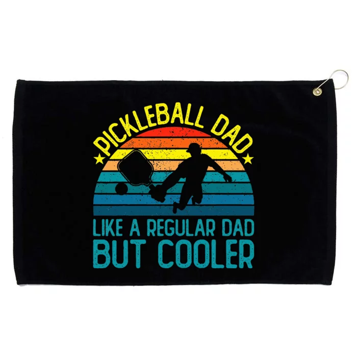 Pickleball Dad Like A Regular Dad But Cooler Grommeted Golf Towel