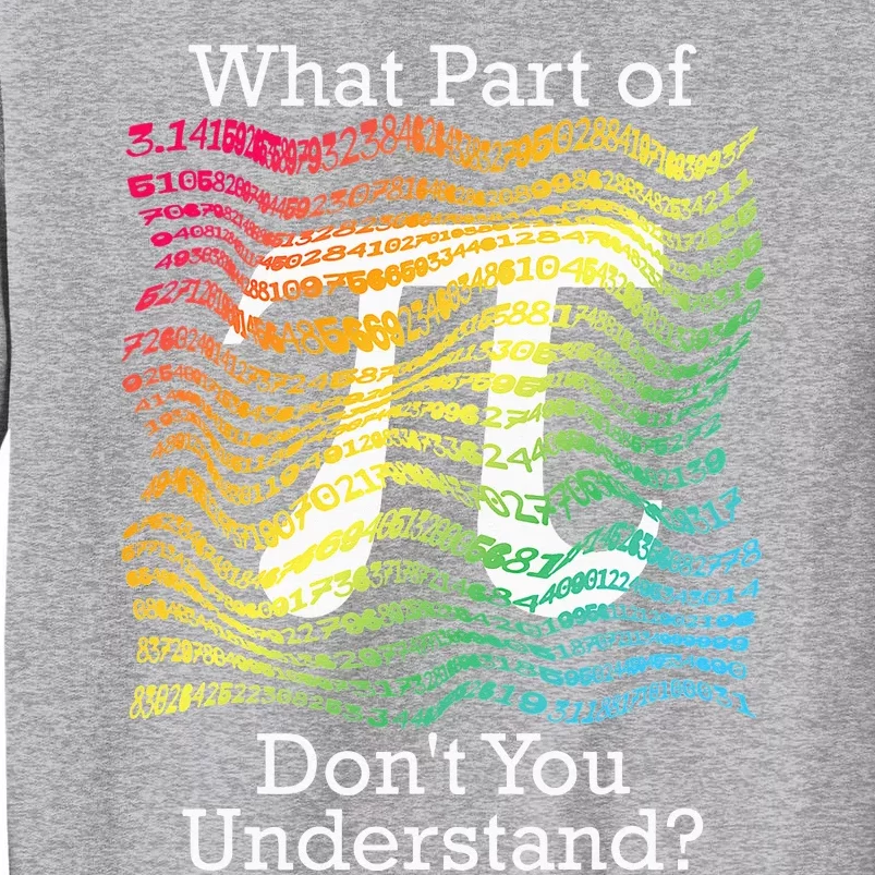 Pi Day Math Teacher Student Rainbow Pi Symbol Tall Sweatshirt