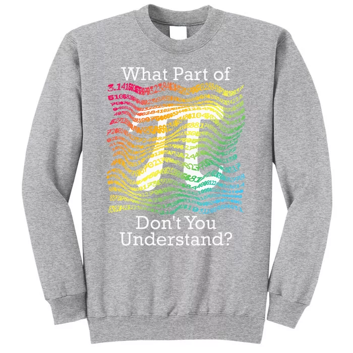 Pi Day Math Teacher Student Rainbow Pi Symbol Tall Sweatshirt